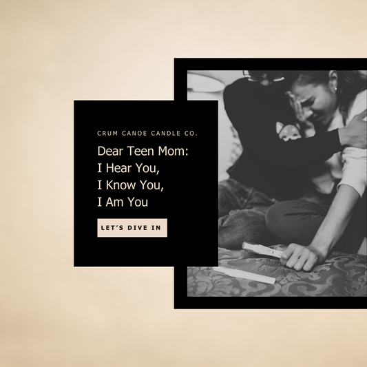 Dear Teen Mom: I Hear You, I Know You, I Am You