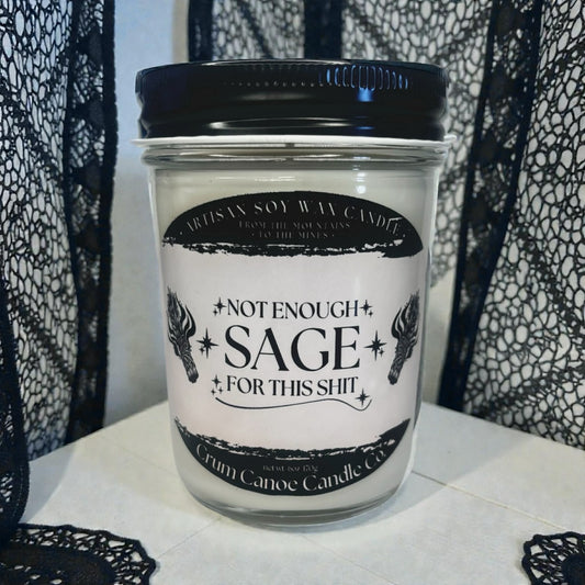 Not Enough Sage for This Shit